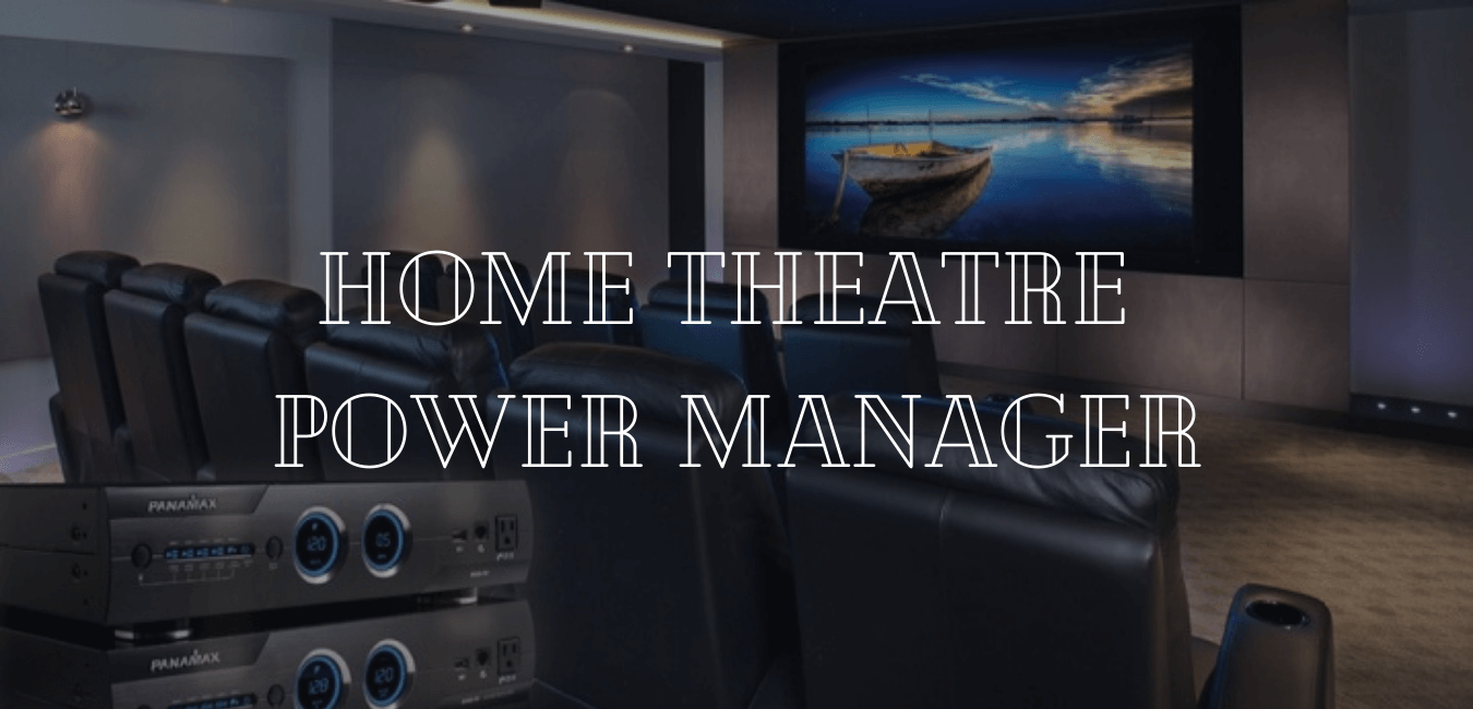 home theatre power manager