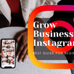 How to Grow Business On Instagram