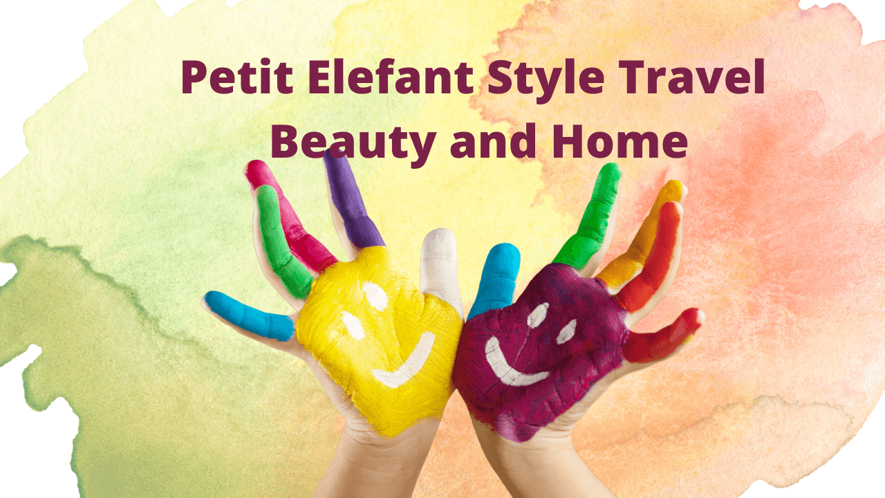 Petit Elefant Style Travel Beauty and Home