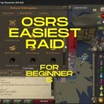 Osrs easiest raid For Beginners