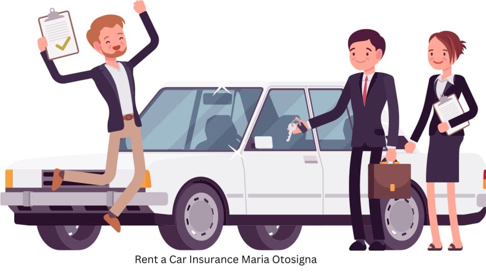 Rent a Car Insurance Maria Otosigna
