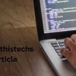 Betterthistechs Article